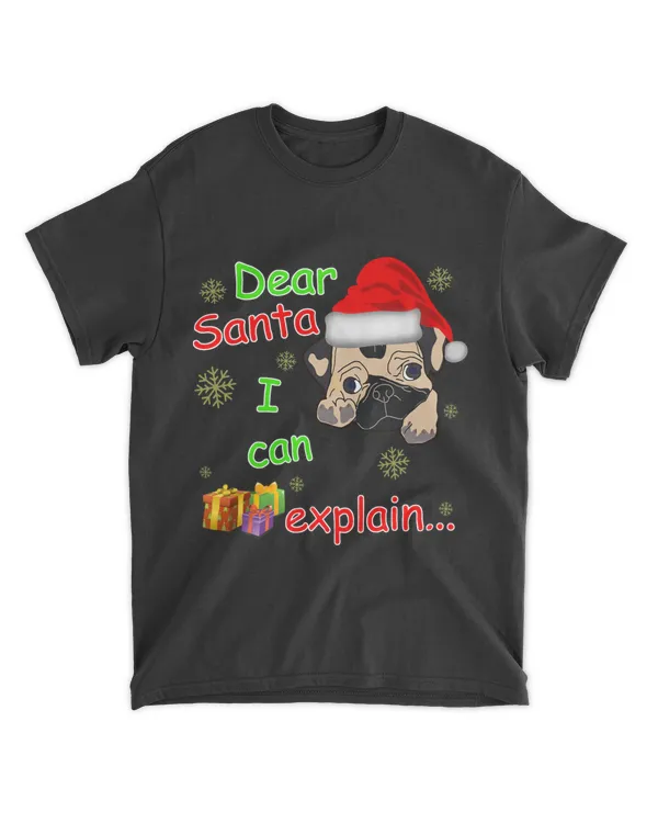 Dear Santa I Can Explain Pug Mom Dad Kids Christmas