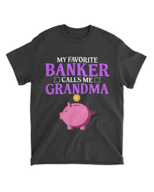 Favorite Banker Calls Me Grandma Banking Bank Worker Graphic