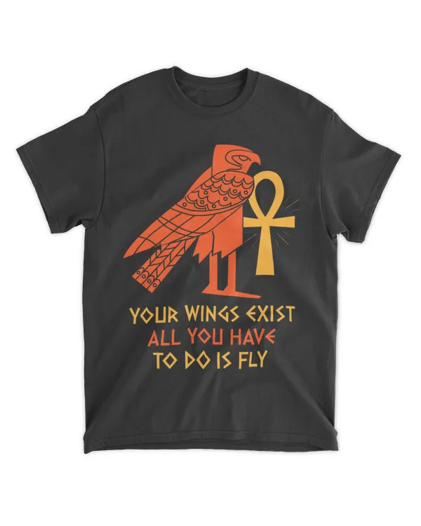 Egyptian Eagle 2Your Wings Exist All You Have To Do Is Fly