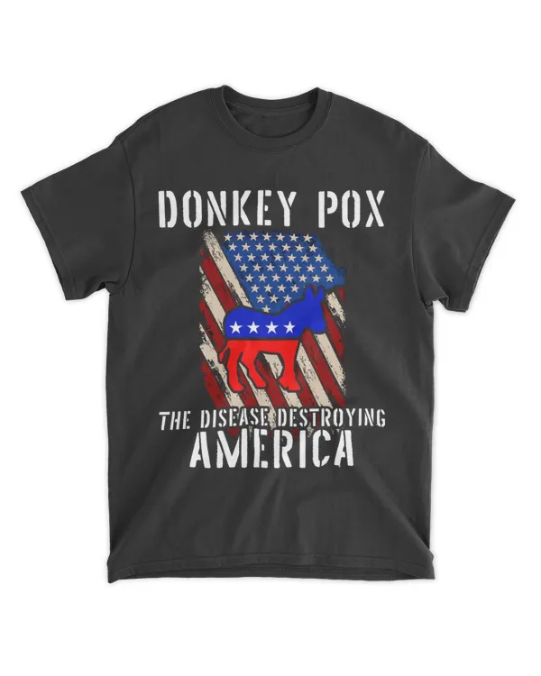 Donkey Pox The Disease Destroying America Funny Anti Biden 22