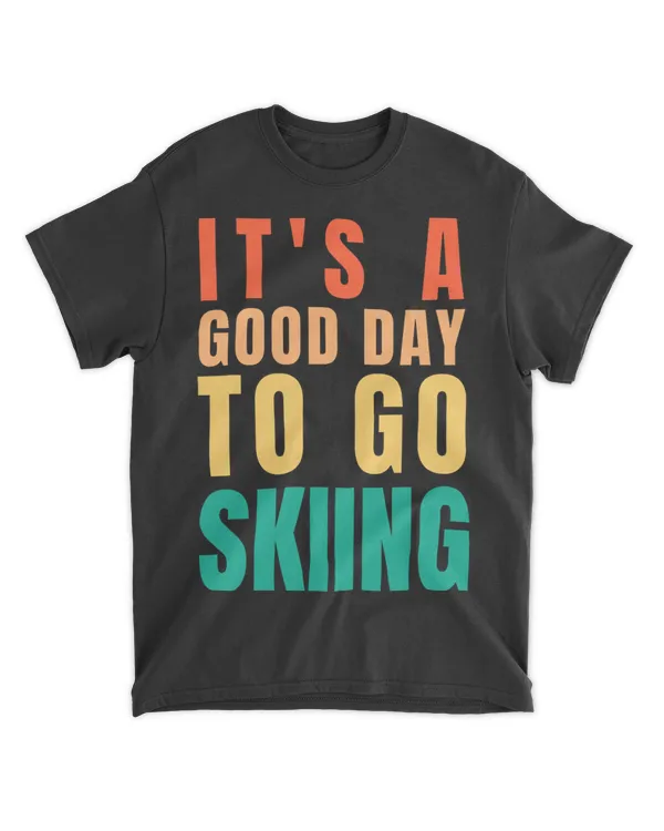 Good Day Winter Sport Snow Skiing Gifts Skiers Men Women