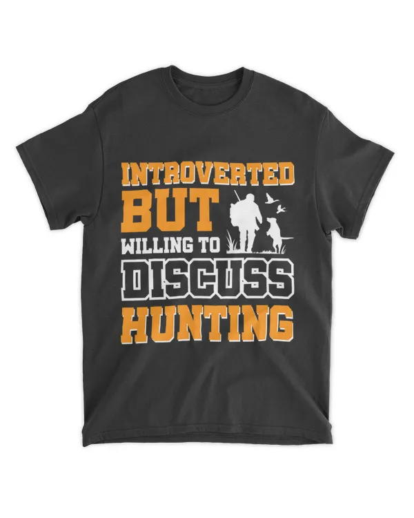 Introverted but willing to discuss Hunting