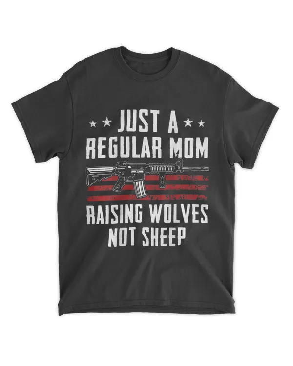 Just A Regular Mom Raising Wolves Not Sheep 2Gun 2ON BACK