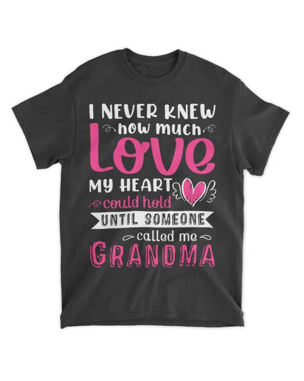 Never Knew How Much Love Until Someone Called Grandma