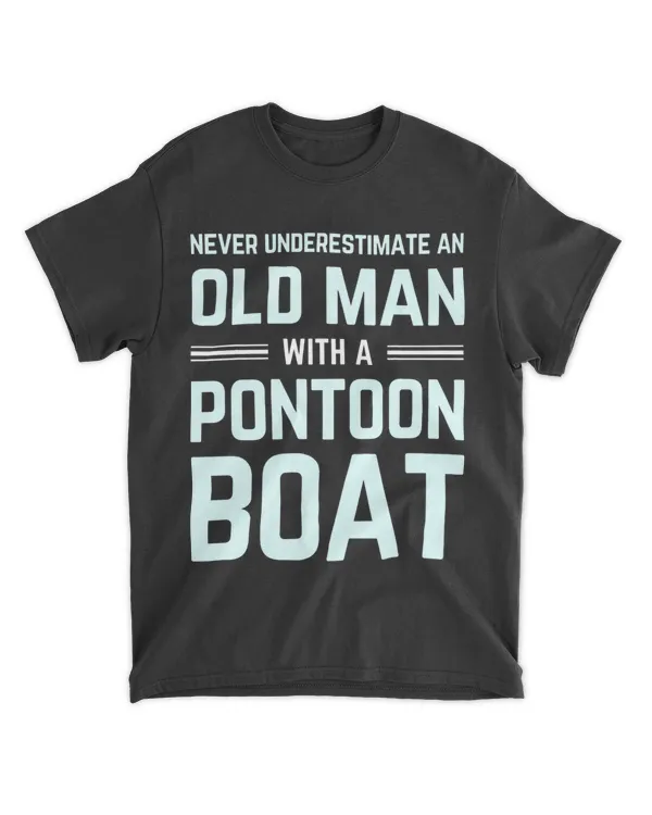 never underestimate an old man with a pontoon boat captain