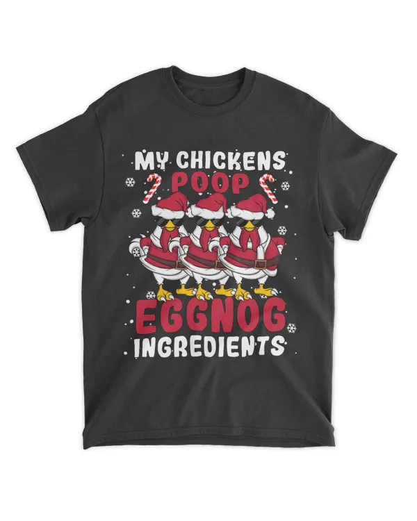 My Chickens Poop Eggnog Ingredients Funny Chicken Christmas