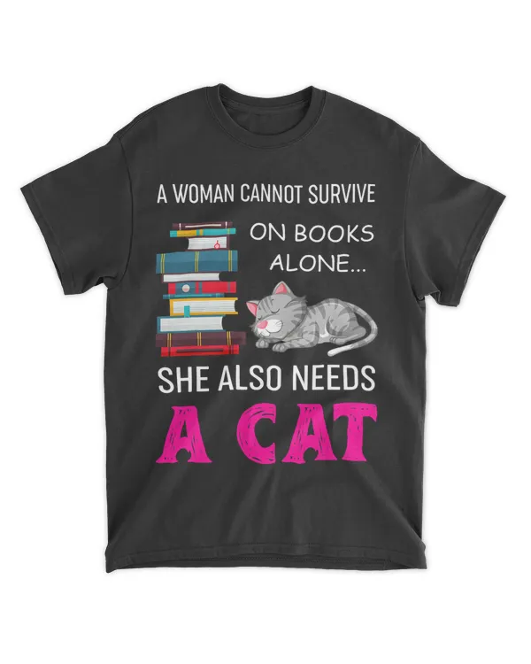 A Woman Cannot Survive On Books Alone She Also Needs A Cat
