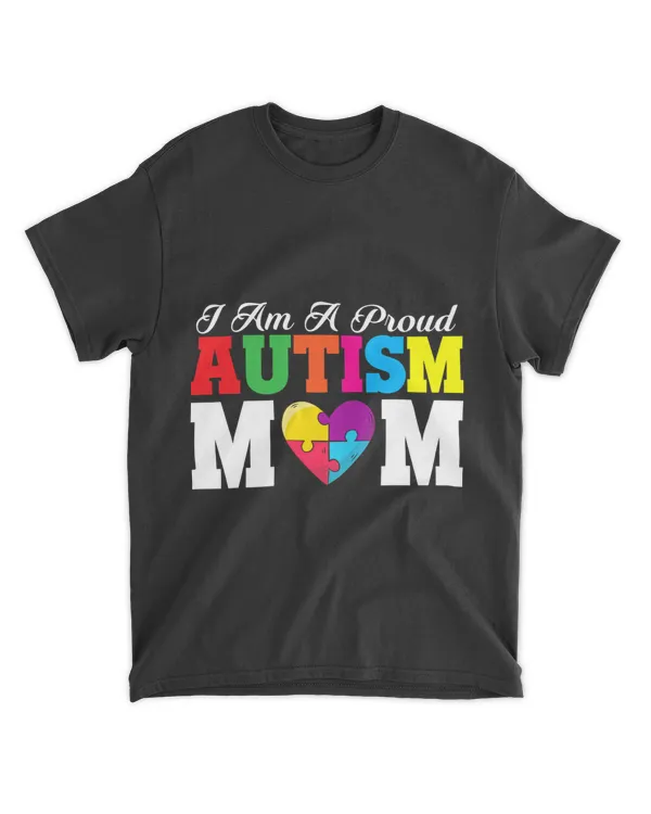 Autism Awareness Tees 2I Am A Proud Autism Mom