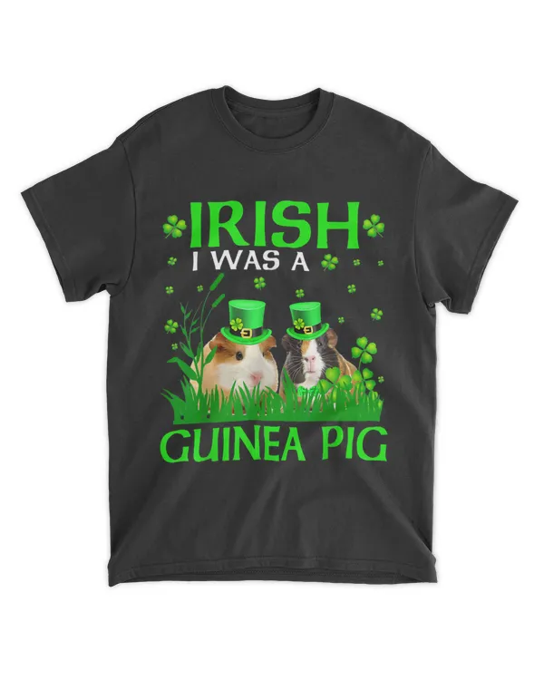 Irish I Was A Guinea Pig St. Patricks Day Classic