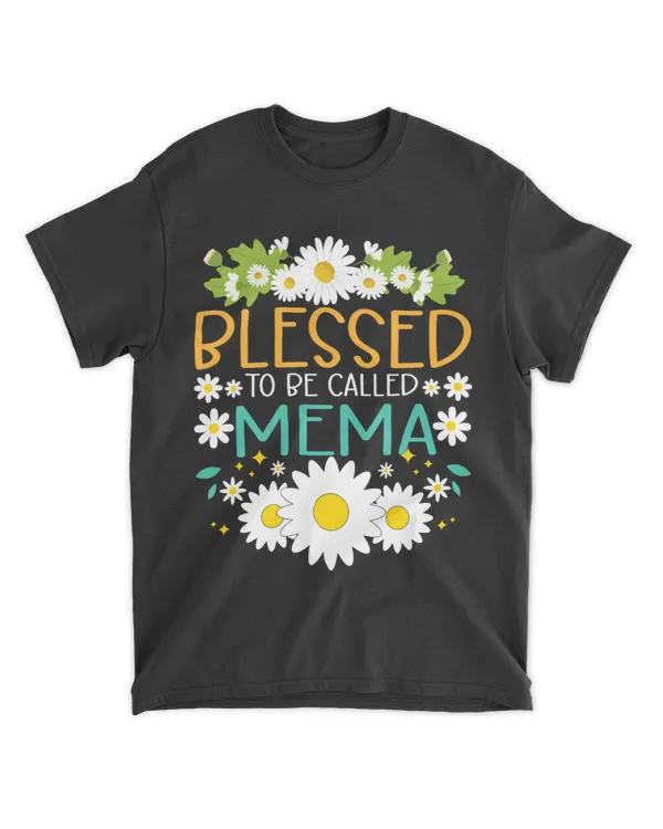 Blessed To Be Called Mema Mothers Day Daisy Flower Grandma