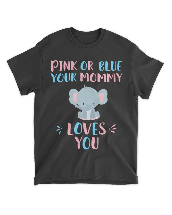 Cute Pink or Blue your mommy loves you with baby elephant