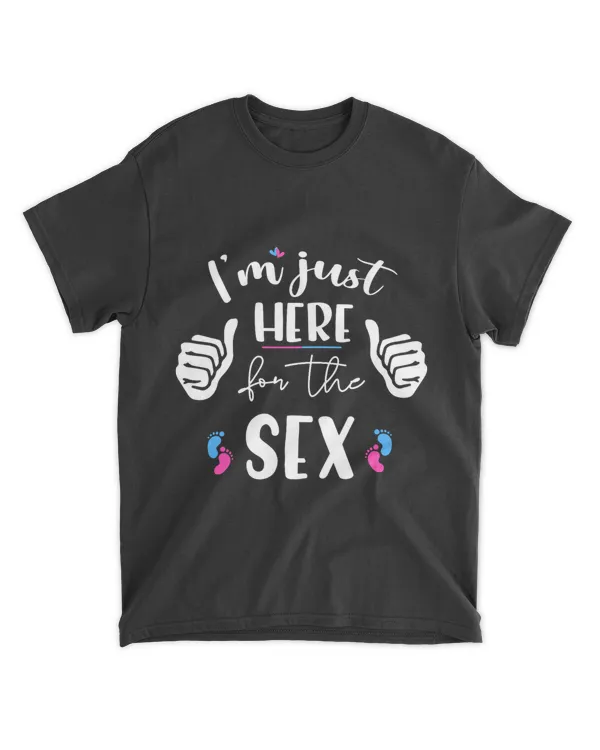 Funny Gender Reveal Im here Just For The Sex Women