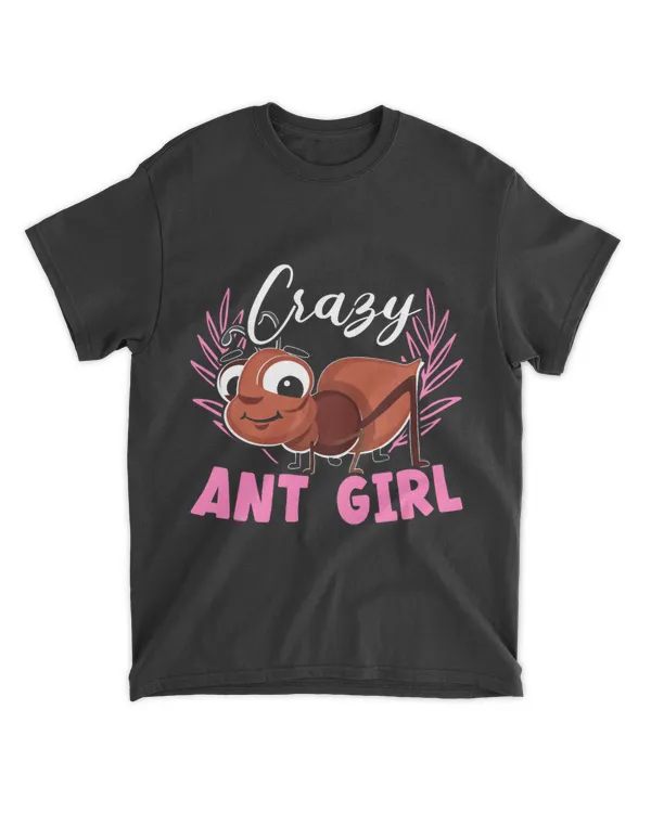 Crazy Ant Girl Ant Whisperer Ant Lover Insect World Ant Day