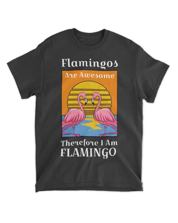 Flamingos Are Awesome