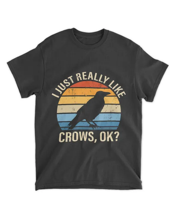 Funny Crow Raven Vintage Birds I Just Really Like Crows Ok