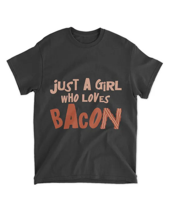 Girl Loves Bacon Joke Meat Pork Barbecue