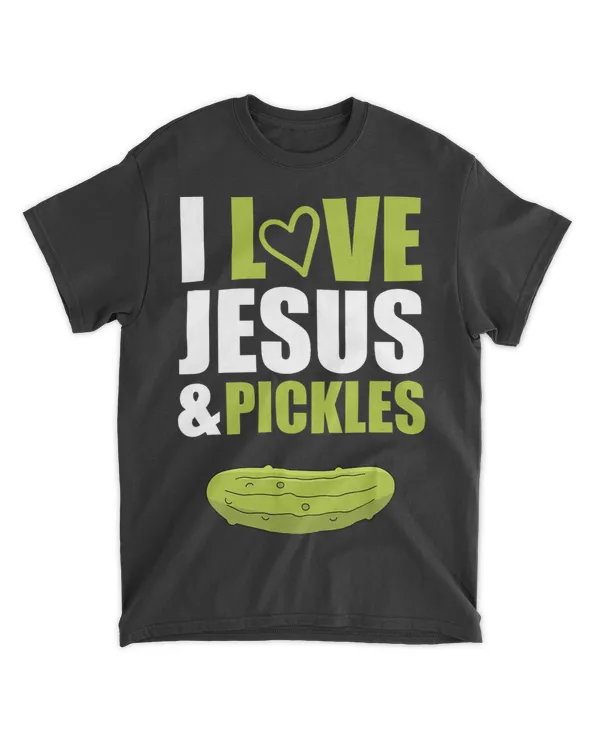 I Love Jesus and Pickles Christian Vegen Cucumber Vegetables