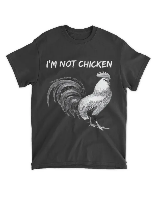 Funny Im Not Chicken Im A Rooster Pun