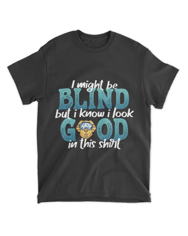 I Might Be Blind Guide Dog Visually Blindness Disability