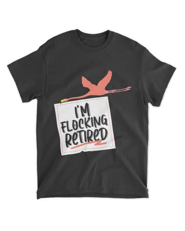 Im Flocking Retired Flamingo Retirement