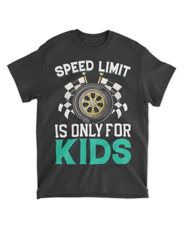 Speed Limit Is For Kids Racing Car Driving Driver Graphic