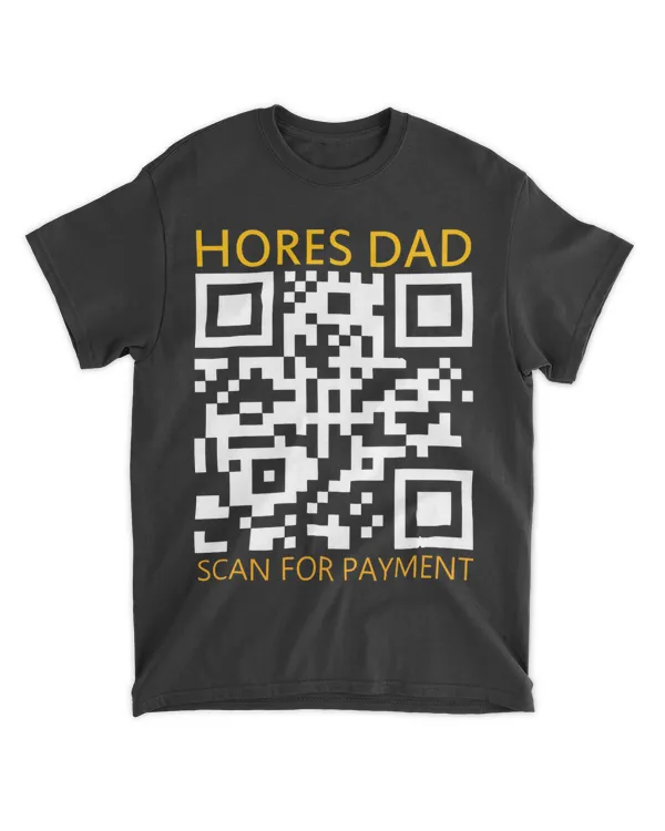 Horse Dad Scan For Payment Funny For Dad On Fathers Day