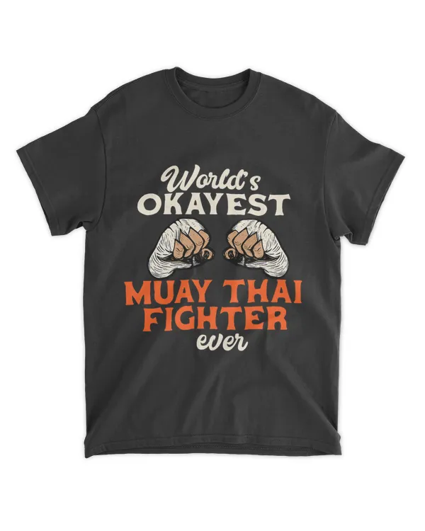 Muay Thai Make Me Quite OK Fighter Martial Arts Bjj