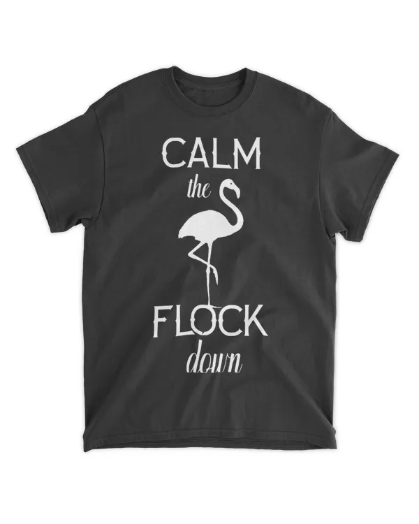 Calm The Flock Down Funny Summer Saying Pink Flamingo