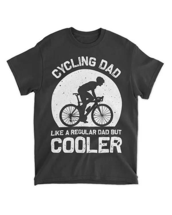 Cycling Dad Like A Regular Dad But Cooler Funny Cyclist Gift 8
