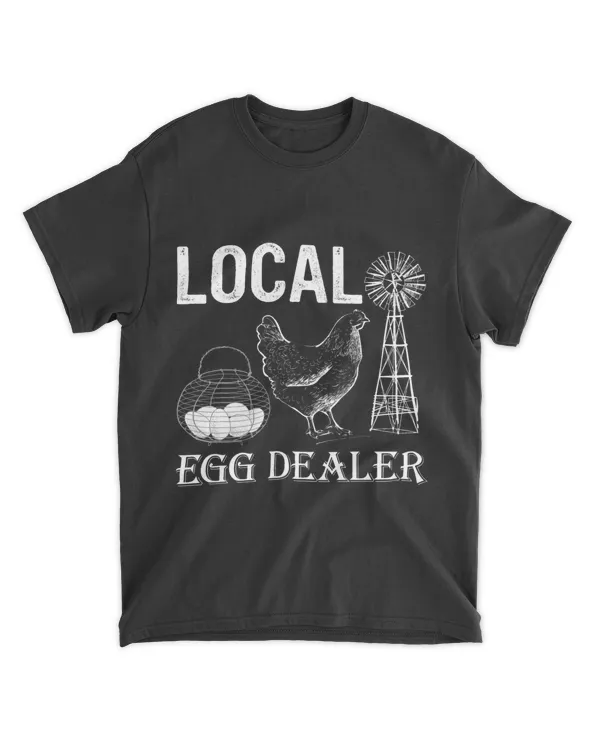 Local Egg Dealer Chicken Funny Support Your Local Egg Dealer 23