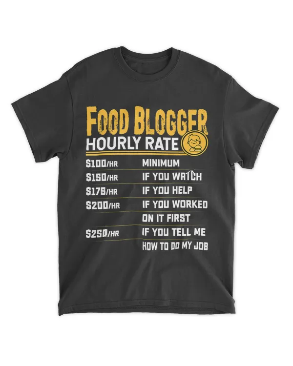 Funny Food Blogger Foodie Food Lover Hourly Rate
