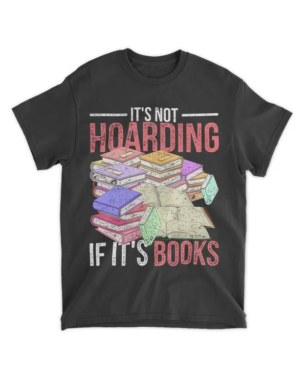 Funny Hoarder Book Reading Lover Bookworm Librarian Hoarding