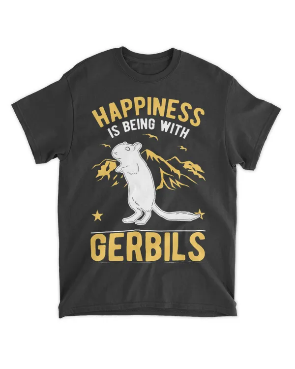 Gerbil Lover Happiness is being with Gerbils