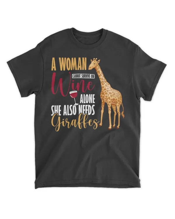 Giraffe Lover Womens A Woman Cannot Survive On Wine Alone Giraffe Zoo Wildlife 363 Giraffes