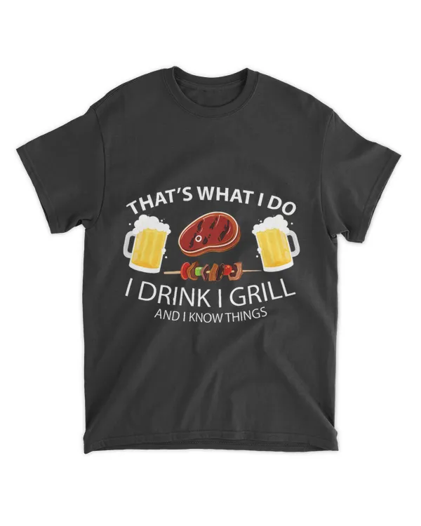 Thats What I Do I Drink Grill Funny Sarcasm BBQ Party Beer