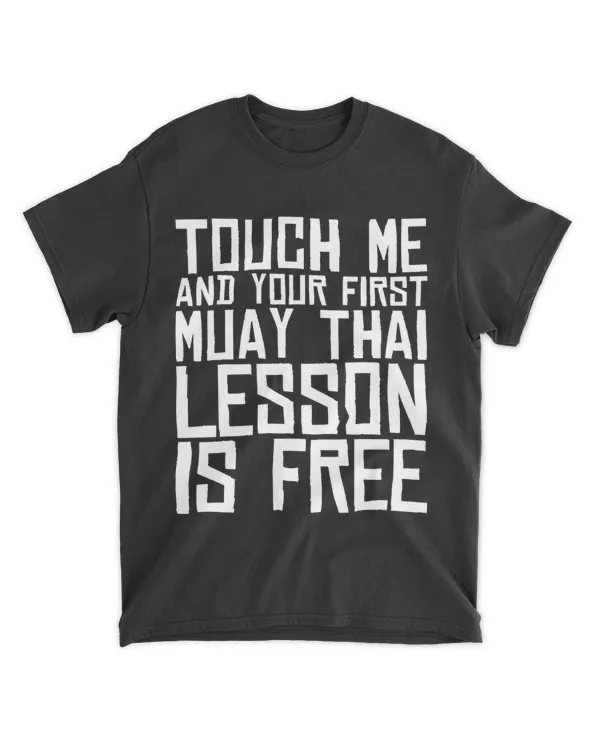 Touch Me and Your First Muay Thai Lesson Is Free Funny