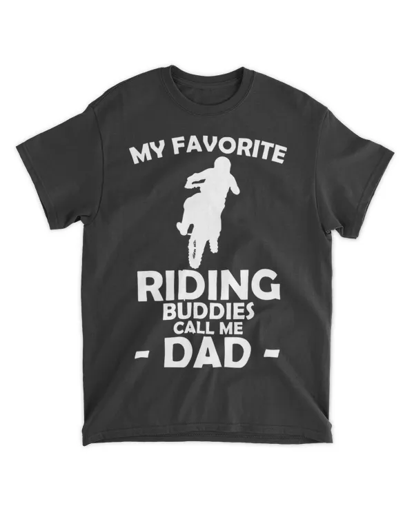 Favorite Riding Buddie Dad Dirt Bike Motocross
