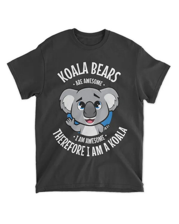 Koalas Awesome Cartoon I am a Koala Shirt for Koala Bear Lovers