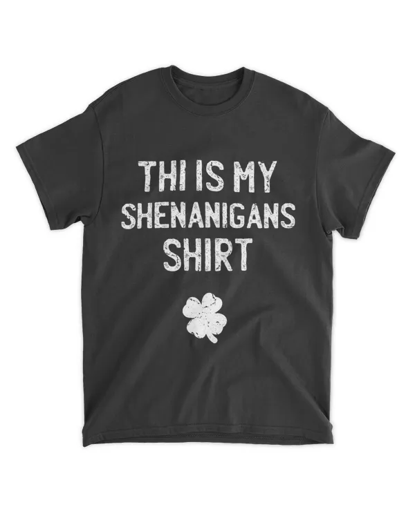 This Is My Shenanigans Shirt Funny St Patricks Day