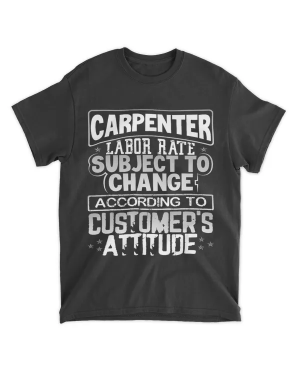 Carpenter Labor Rate Depends on Customer Attitude Carpentry 21
