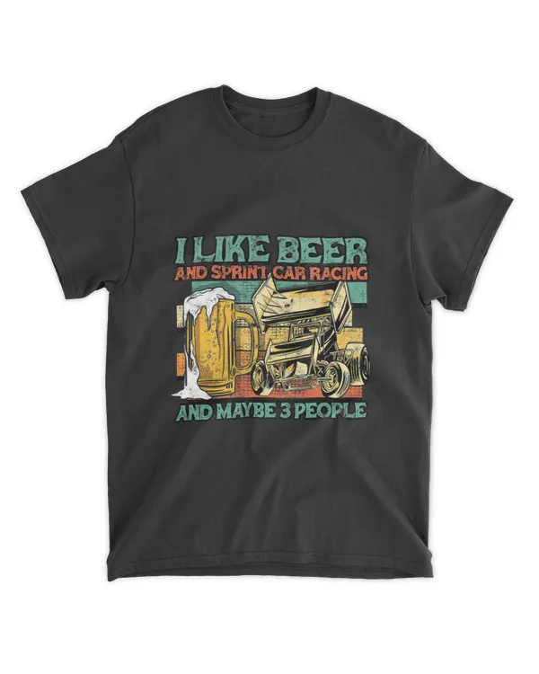 I like beer and sprint car racing and maybe 3 people 2racer