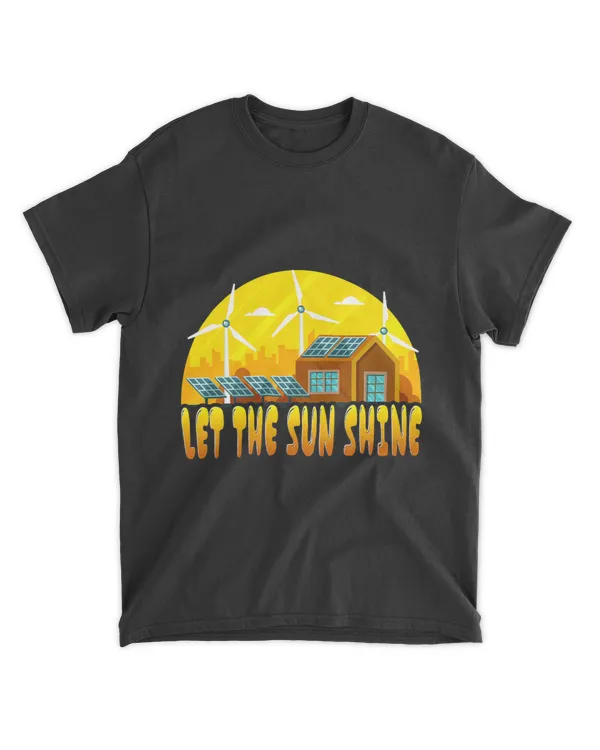 Let The Sun Shine Solar Energy Renewable Energy Earth Day 1