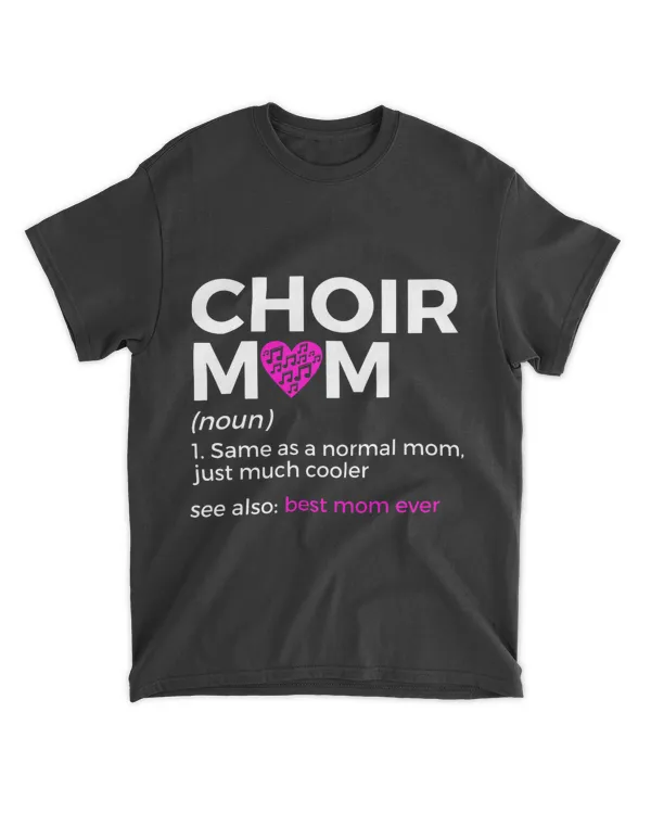 Choir Mom Definition Best Mom Ever Singing