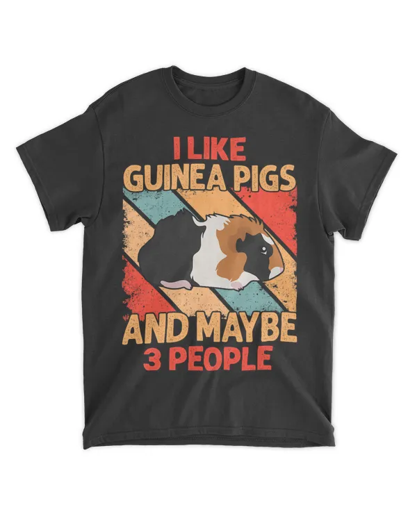 I Like Guinea Pigs And Maybe 3 People