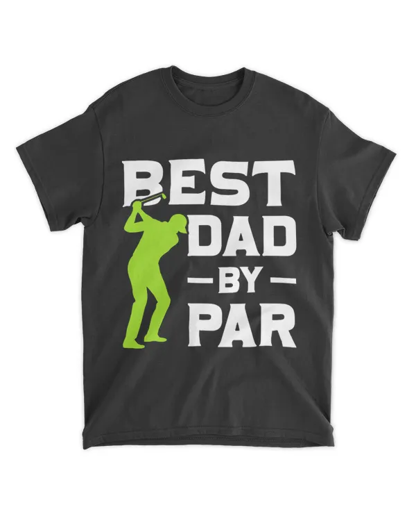 Funny Golfer Daddy Gift Fathers Day Best Dad By Par Golf