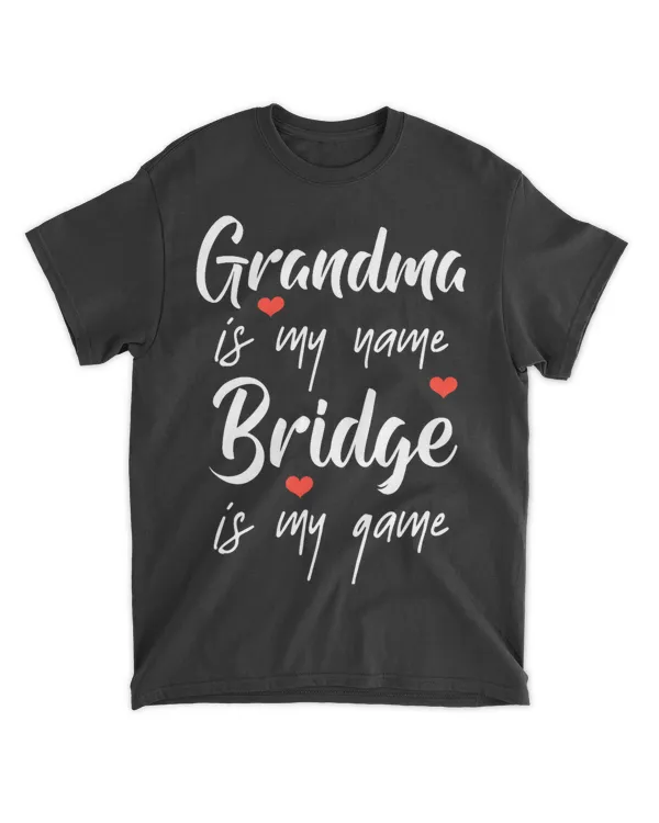 GRANDMA IS MY NAME BRIDGE IS MY GAME CARD GRANNY