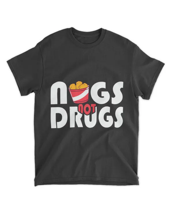 Funny Chicken Nuggets 2Chicken Nugget Nugs Not Drugs