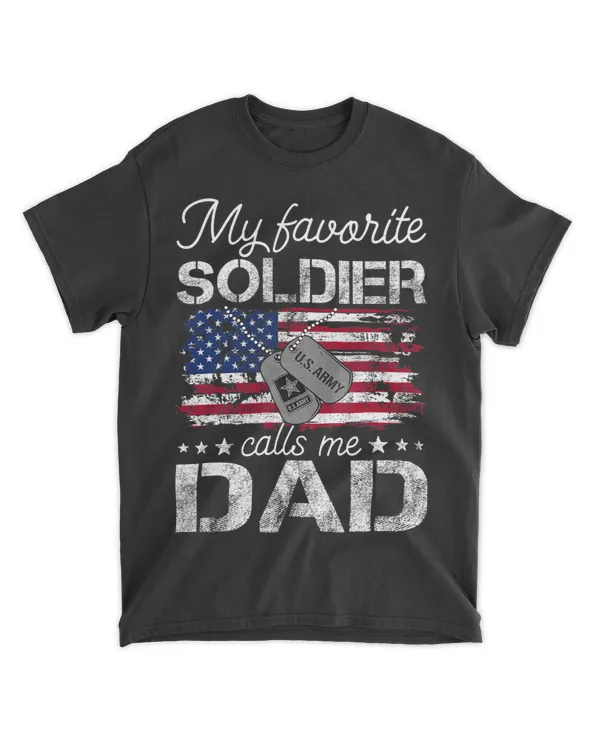 My Favorite Soldier Calls Me Dad Army Dad Proud Army Dad