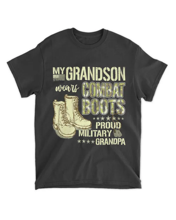 My Grandson Wears Combat Boots Proud Military Grandpa