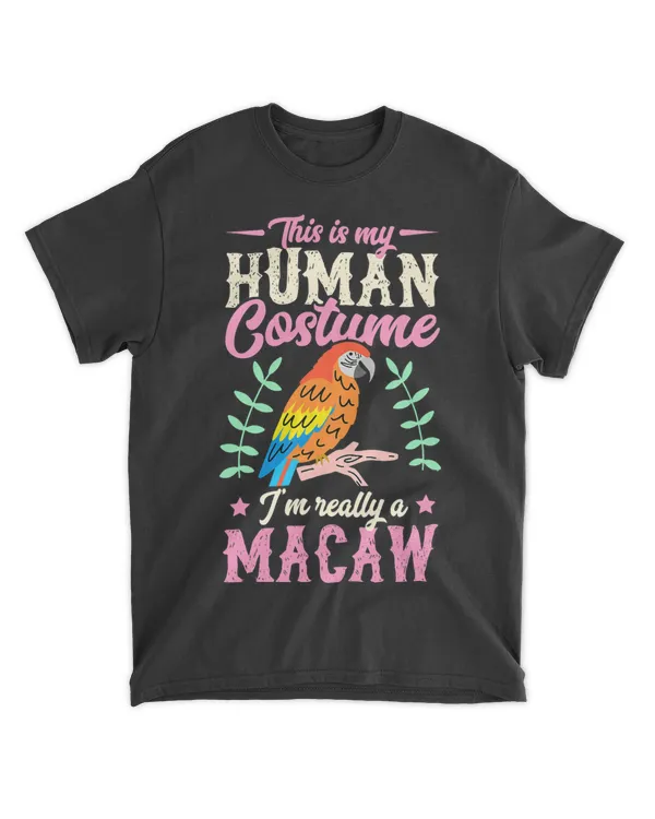 This Is My Human Costume Im Really A Macaw Cute Halloween